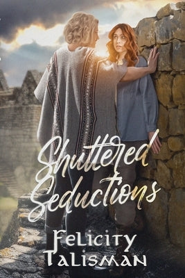 Shuttered Seductions by Talaber, Frank