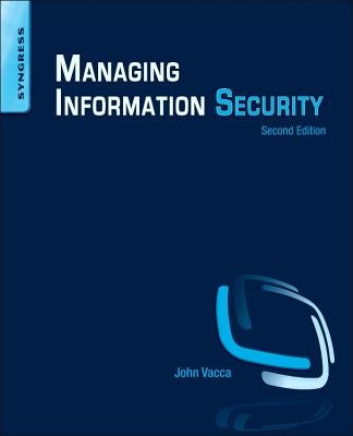 Managing Information Security by Vacca, John R.