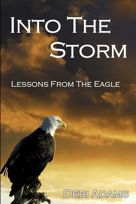 Into the Storm by Adams, Debi