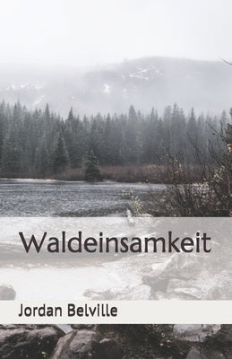 Waldeinsamkeit by Belville, Jordan