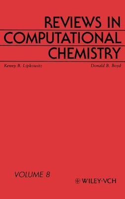 Reviews in Computational Chemistry, Volume 8 by Lipkowitz, Kenny B.