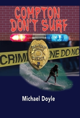 Compton Don't Surf by Doyle, Michael