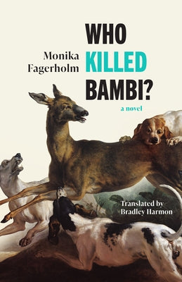 Who Killed Bambi? by Fagerholm, Monika