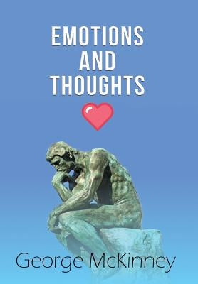 Emotions and Thoughts by McKinney, George