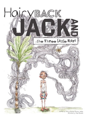 Hairy Back Jack and the Three Little Hairs by Jardine, Chris Perreira