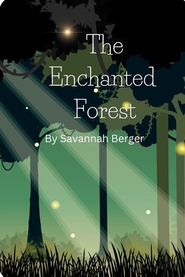 The Enchanted Forest by Berger, Savannah