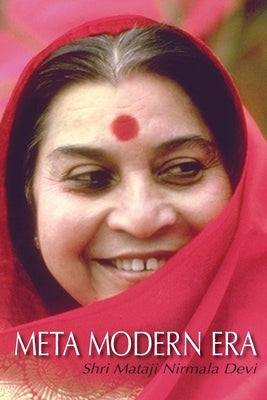 Meta Modern Era by Nirmala Devi, Shri Mataji