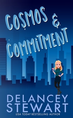 Cosmos and Commitment by Stewart, Delancey