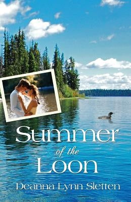 Summer of the Loon by Sletten, Deanna Lynn