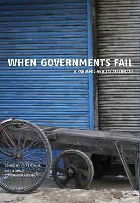 When Governments Fail: A Pandemic and Its Aftermath by Chandrasekhar, C. P.