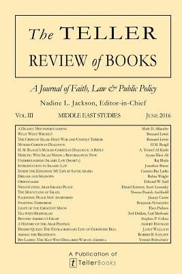 The Teller Review of Books: Vol. III Middle East Studies by Jackson, Nadine L.