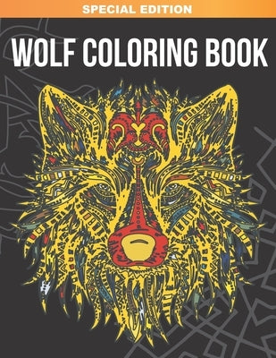Wolf Coloring Book: Amazing Wolves Designs for Stress Relief, Relaxation and Inspiration by Crafts, Bonsai