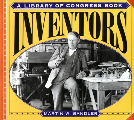 Inventors by Sandler, Martin W.