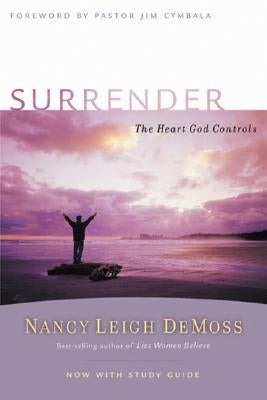 Surrender: The Heart God Controls by DeMoss, Nancy Leigh