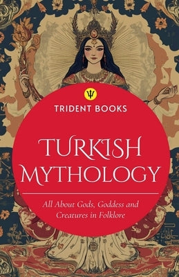 Turkish Mythology by Books, Trident