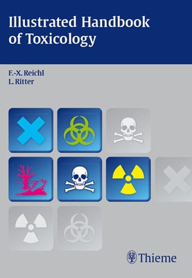 Illustrated Handbook of Toxicology by Reichl, Franz-Xaver