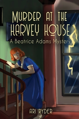 Murder at the Harvey House: A Beatrice Adams Mystery by Ryder, Ari
