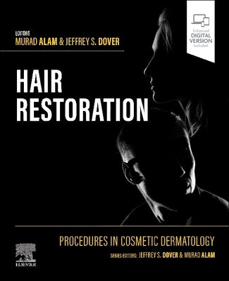 Procedures in Cosmetic Dermatology: Hair Restoration by Alam, Murad