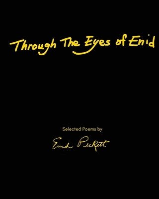 Through the Eyes of Enid by Pickett, Enid