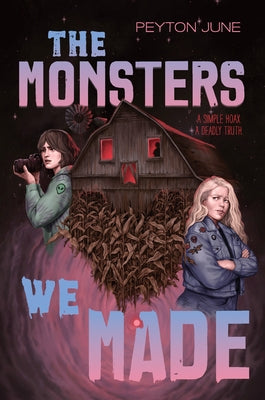 The Monsters We Made by June, Peyton