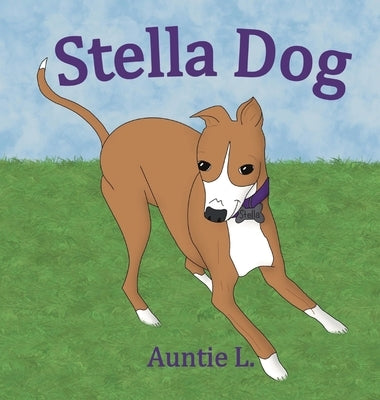 Stella Dog by L, Auntie