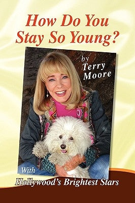 How Do You Stay So Young by Moore, Terry