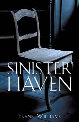 Sinister Haven by Williams, Frank