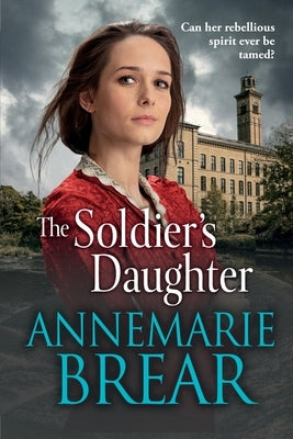 The Soldier's Daughter by Brear, Annemarie