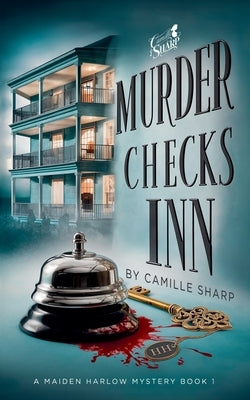 Murder Checks Inn by Sharp, Camille