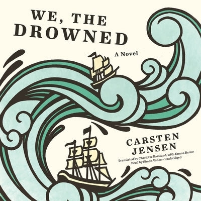 We, the Drowned by Jensen, Carsten