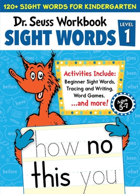 Dr. Seuss Sight Words Level 1 Workbook: A Sight Words Workbook for Kindergarten (120+ Words, Games & Puzzles, Activity Fun, and More) by Dr Seuss