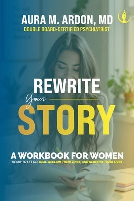 Rewrite Your Story - Individual Edition by M. Ardon, Aura
