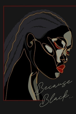Because Black Notebook by Martin, Danielle