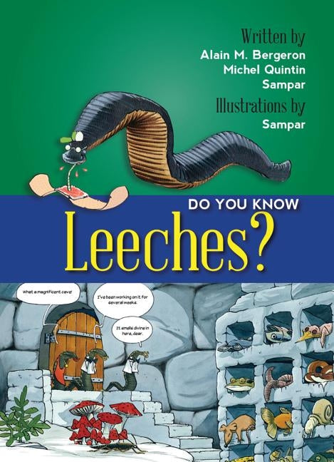 Do You Know Leeches? by Bergeron, Alain M.