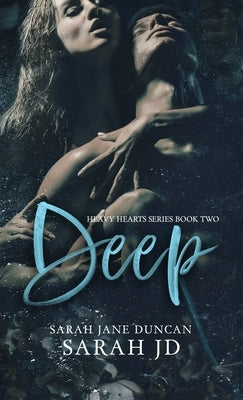 Deep: A Dark High School Romance by Duncan, Sarah Jane