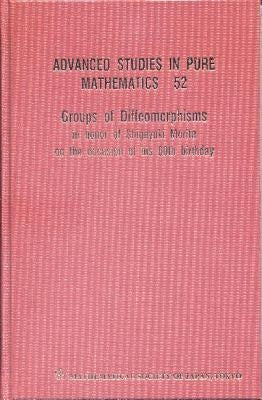 Groups of Diffeomorphisms: In Honor of Shigeyuki Morita on the Occasion of His 60th Birthday by Penner, Robert
