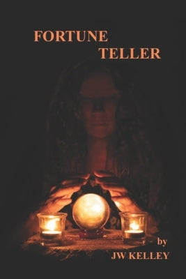 Fortune Teller by Kelley, Jw