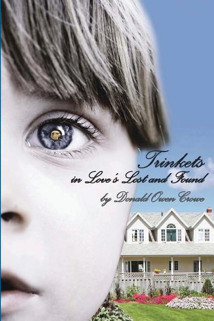 Trinkets in Love's Lost and Found by Crowe, Donald Owen