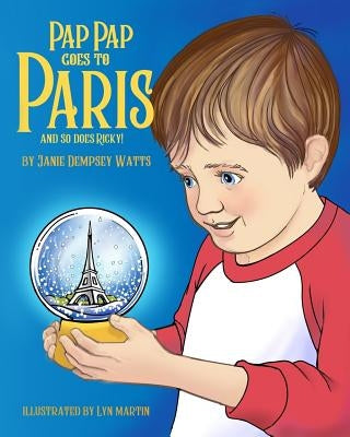 Pap Pap Goes to Paris: And So Does Ricky by Martin, Lyn