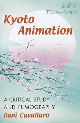 Kyoto Animation by Cavallaro, Dani