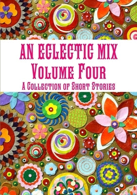 An Eclectic Mix by Four, Volume