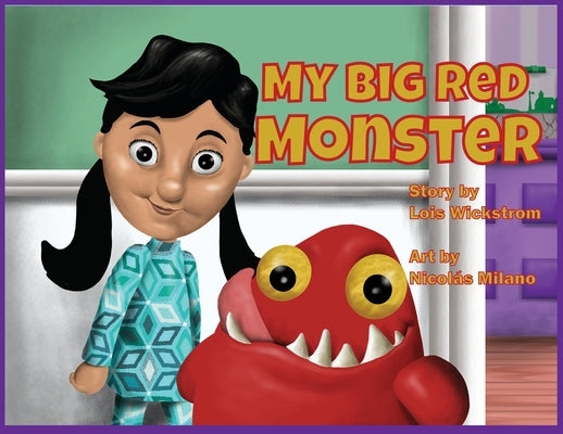 My Big Red Monster (paper) by Wickstrom, Lois