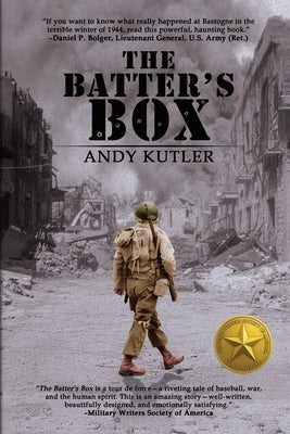 The Batter's Box: A Novel of Baseball, War, and Love by Kutler, Andy