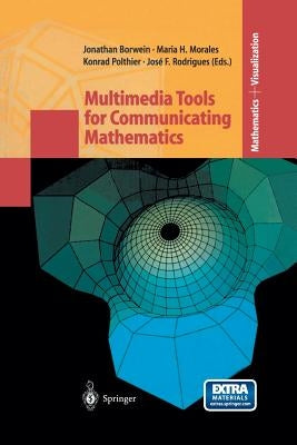 Multimedia Tools for Communicating Mathematics by Borwein, Jonathan