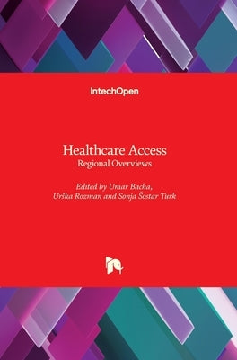 Healthcare Access: Regional Overviews by Bacha, Umar