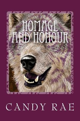Homage and Honour: Planet Wolf Three by Rae, Candy