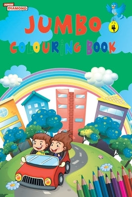 Jumbo Colouring Book 4 for 4 to 8 years old Kids Best Gift to Children for Drawing, Coloring and Painting by Verma, Priyanka