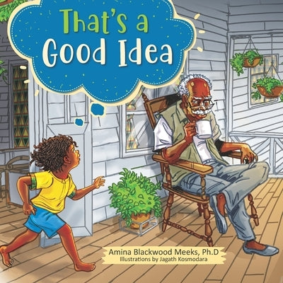 That's A Good Idea by Kosmodara, Jagath