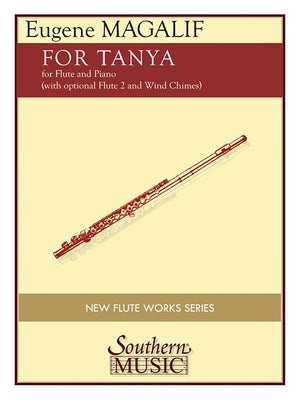For Tanya: For Flute Duo with Piano and Optional Wind Chimes by Eugene Magalif