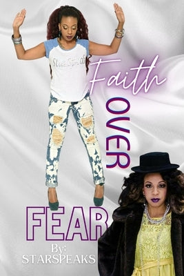 Faith Over Fear by Leftridge, Shalinda